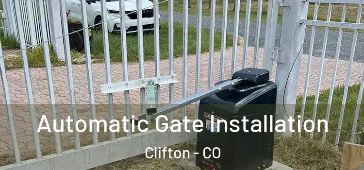 Automatic Gate Installation Clifton - CO