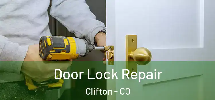 Door Lock Repair Clifton - CO