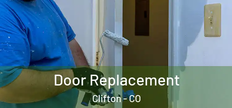 Door Replacement Clifton - CO