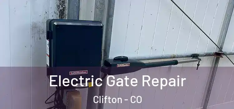 Electric Gate Repair Clifton - CO