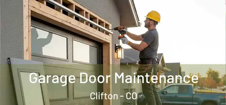 Garage Door Maintenance Clifton - CO