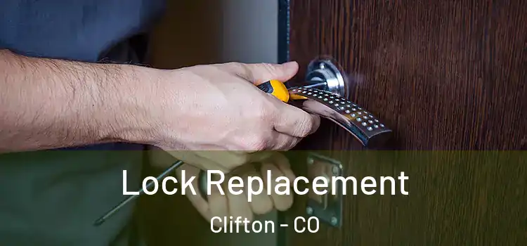 Lock Replacement Clifton - CO