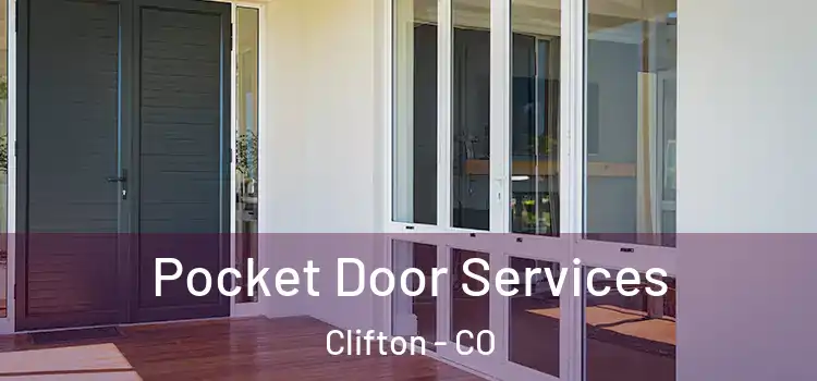 Pocket Door Services Clifton - CO