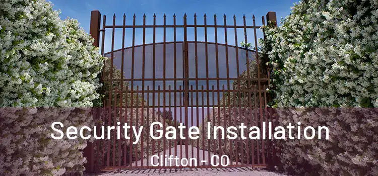 Security Gate Installation Clifton - CO