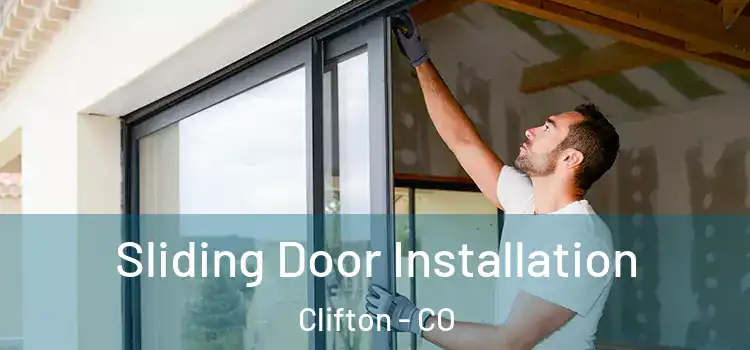 Sliding Door Installation Clifton - CO