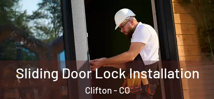 Sliding Door Lock Installation Clifton - CO