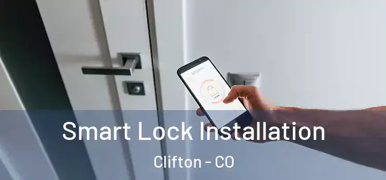 Smart Lock Installation Clifton - CO